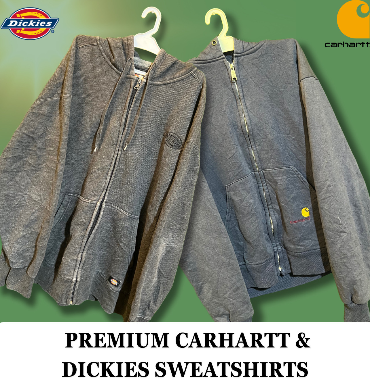Premium Carhartt and Dickies Sweatshirts